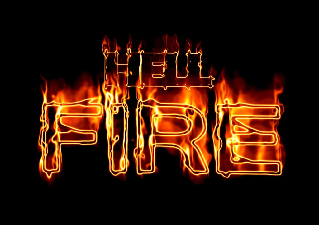 HELL FIRE! What does the Bible really teach on this vital subject?